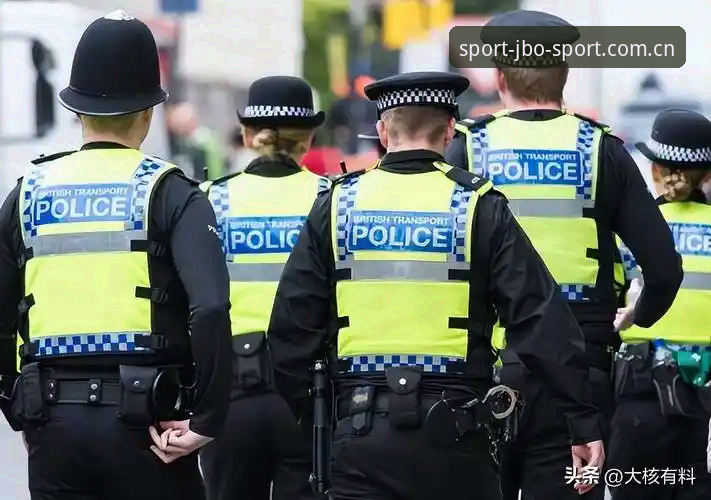 官方正版体育app 世界杯安保最新动态:英国外派警员仅3人赴美,网络言行成关注焦点